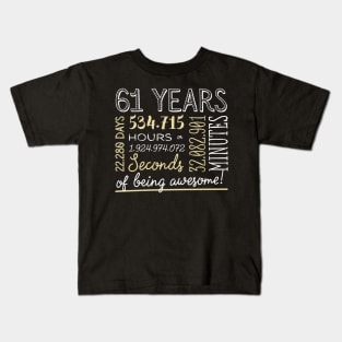 61st Birthday Gifts - 61 Years of being Awesome in Hours & Seconds Kids T-Shirt